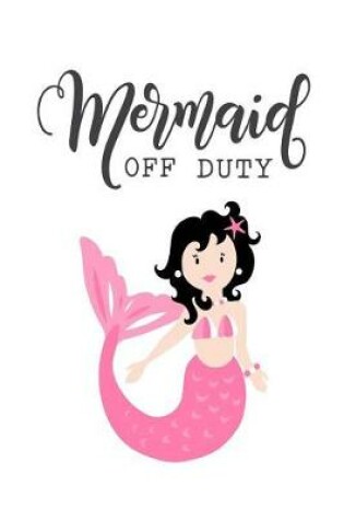 Cover of Mermaid Off Duty
