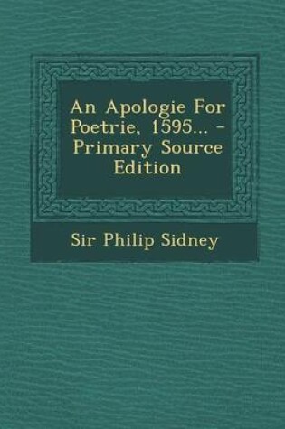 Cover of An Apologie for Poetrie, 1595... - Primary Source Edition