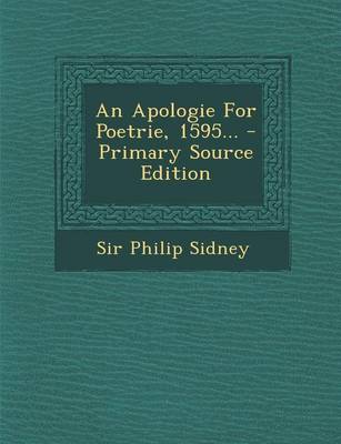 Book cover for An Apologie for Poetrie, 1595... - Primary Source Edition