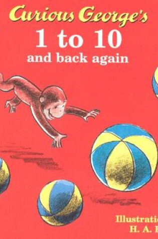 Cover of Curious George's 1 to 10 and Back Again