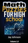 Book cover for Math Puzzles For High School