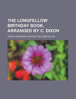 Book cover for The Longfellow Birthday Book, Arranged by C. Dixon