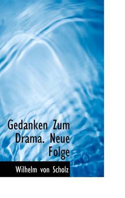 Book cover for Gedanken Zum Drama. Neue Folge