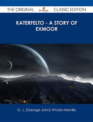 Book cover for Katerfelto - A Story of Exmoor - The Original Classic Edition