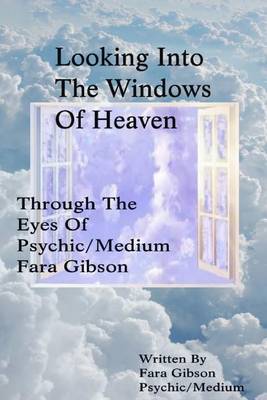 Book cover for Looking Into The Windows Of Heaven