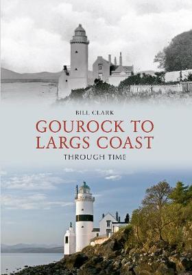 Book cover for Gourock to Largs Coast Through Time