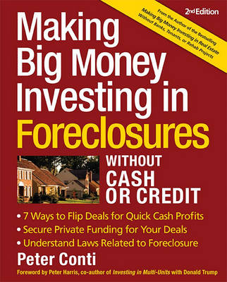 Book cover for Making Big Money Investing in Foreclosures Without Cash or Credit