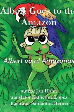 Cover of Albert Goes to the Amazon