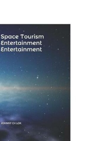 Cover of Space Tourism Entertainment Entertainment