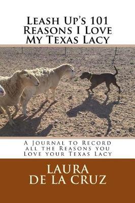 Cover of Leash Up's 101 Reasons I Love My Texas Lacy