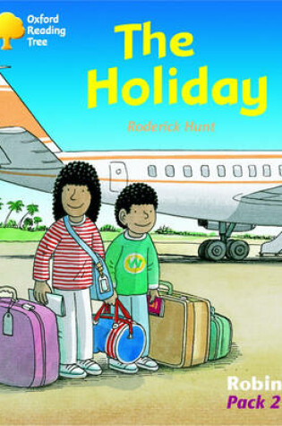 Cover of Oxford Reading Tree: Levels 6-10: Robins: Pack 2: the Holiday