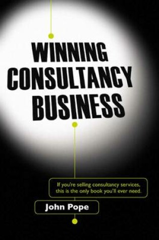 Cover of Winning Consultancy Business