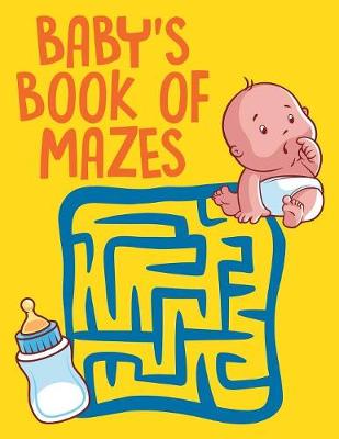 Book cover for Baby's Book of Mazes