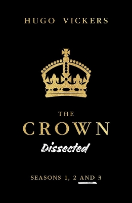 Book cover for Crown Dissected: Seasons 1, 2 and 3