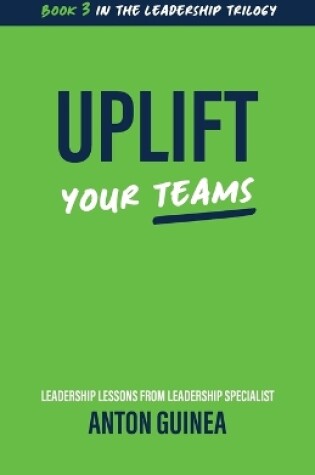 Cover of Uplift Your Teams