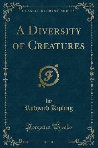 Cover of A Diversity of Creatures (Classic Reprint)