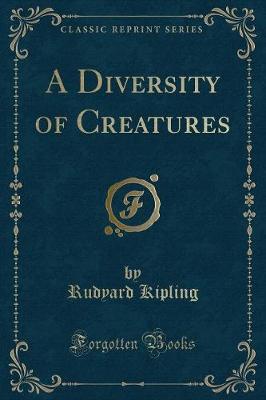 Book cover for A Diversity of Creatures (Classic Reprint)