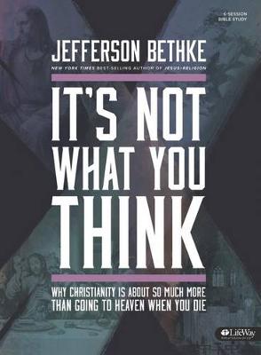 Book cover for It's Not What You Think Bible Study Book