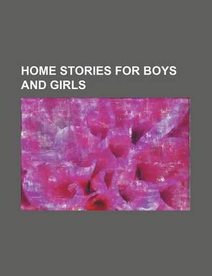 Book cover for Home Stories for Boys and Girls