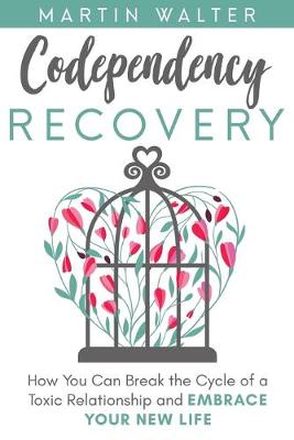 Cover of Codependency Recovery