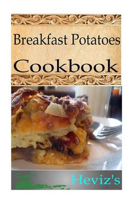 Book cover for Breakfast Potatoes Cookbook