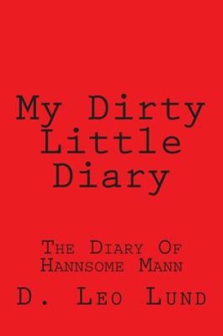 Cover of My Dirty Little Diary