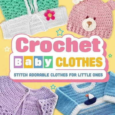 Book cover for Crochet Baby Clothes