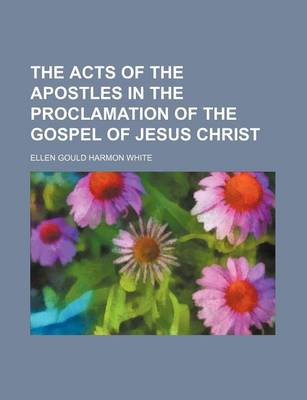 Book cover for The Acts of the Apostles in the Proclamation of the Gospel of Jesus Christ