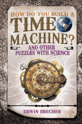 Book cover for How do you Build a Time Machine?