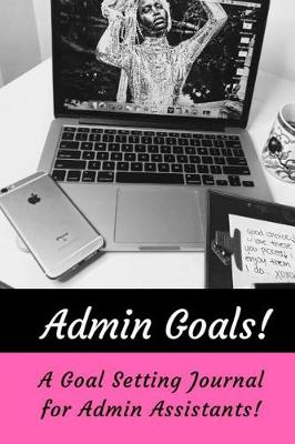 Book cover for Admin Goals!