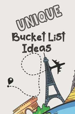 Book cover for Unique Bucket List Ideas