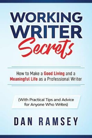 Cover of Working Writer Secrets