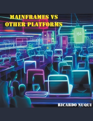 Book cover for Mainframes vs Other Platforms