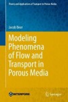 Book cover for Modeling Phenomena of Flow and Transport in Porous Media