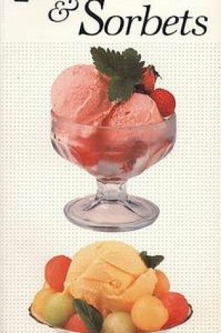 Cover of The Book of Ice Cream and Sorbets