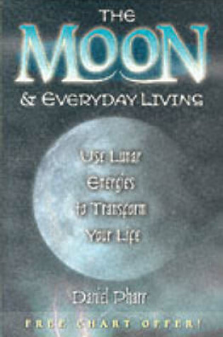 Cover of The Moon and Everyday Living