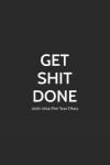 Book cover for Get Shit Done 2020-2024 Five Year Diary