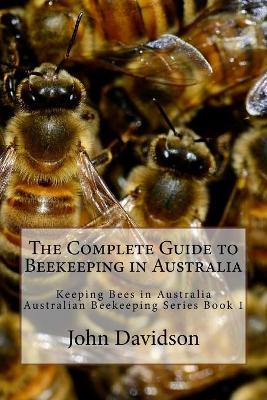 Cover of The Complete Guide to Beekeeping in Australia