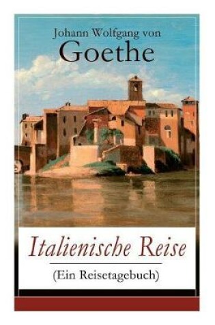 Cover of Italienische Reise (Ein Reisetagebuch)