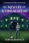 Book cover for The Mystery of Acorn Academy