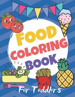 Book cover for Food Coloring Book for Toddlers