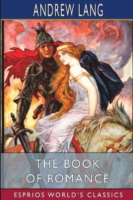 Book cover for The Book of Romance (Esprios Classics)