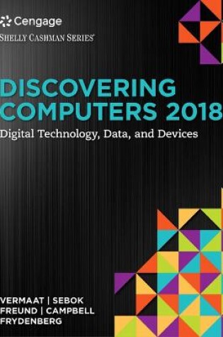Cover of Discovering Computers �2018: Digital Technology, Data, and Devices,  Loose-leaf Version