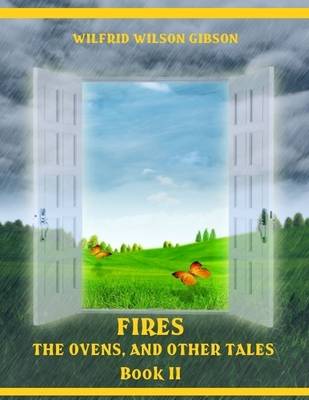 Book cover for Fires : The Ovens, and Other Tales, Book II (Illustrated)