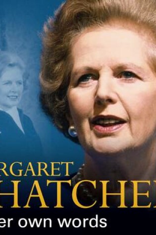 Cover of Margaret Thatcher In Her Own Words