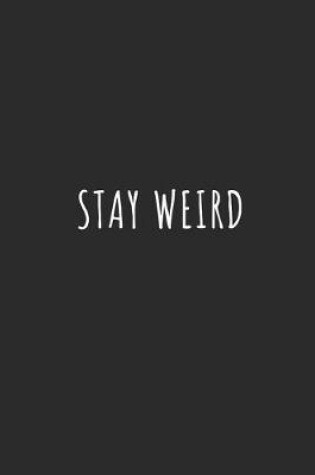 Cover of Stay Weird