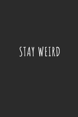 Book cover for Stay Weird