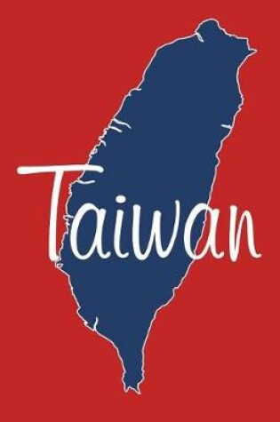 Cover of Taiwan - National Colors 101 - Lined Notebook with Margins - 6x9