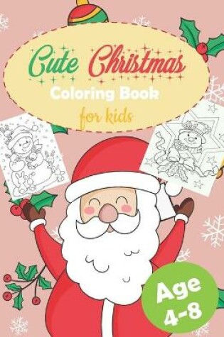 Cover of Cute Christmas Coloring Book for kids