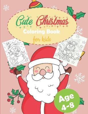 Book cover for Cute Christmas Coloring Book for kids